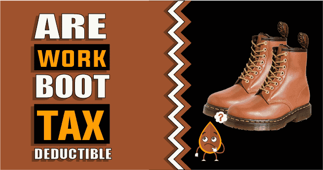 Are Work Boots Tax Deductible?