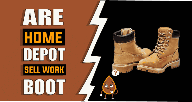 Does Home Depot Sell Work Boots?