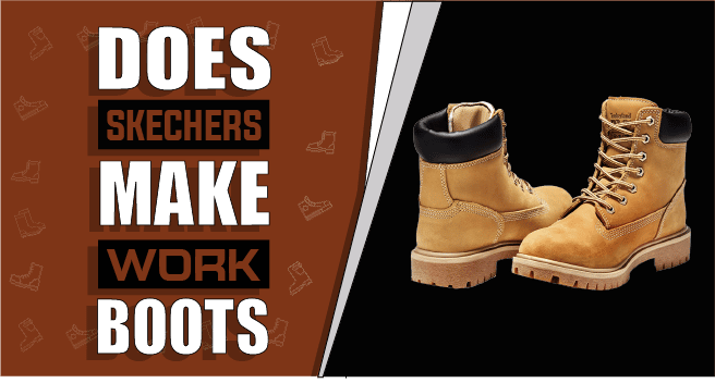 Does Skechers Make Work Boots – BootsSolution