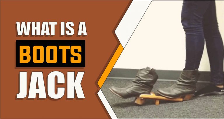 What is a Boot Jack – The Truth Reveals