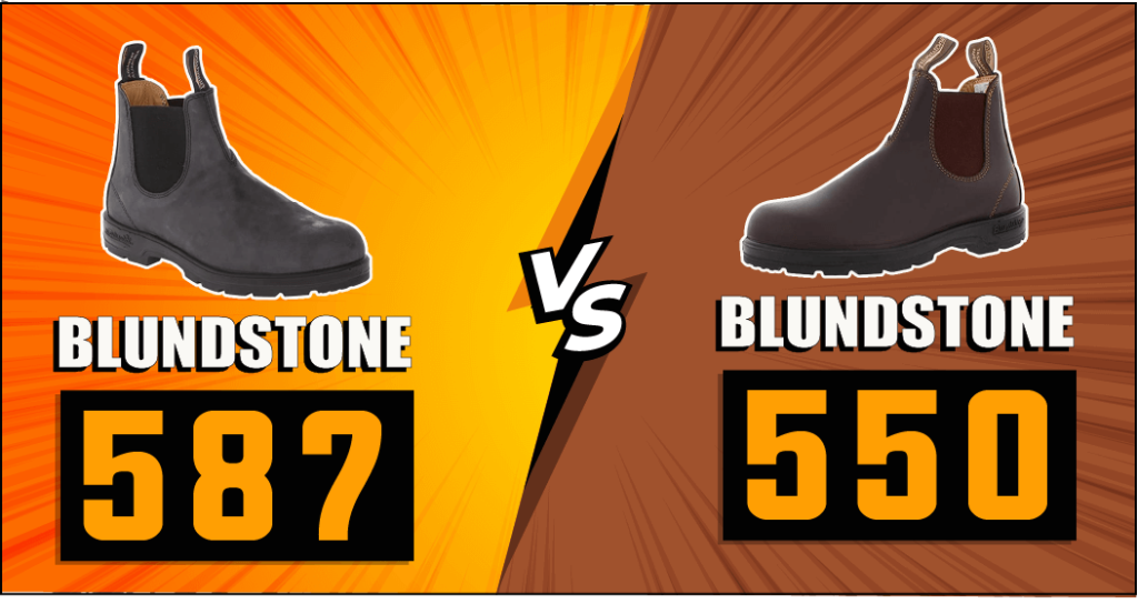Blundstone 587 vs 550