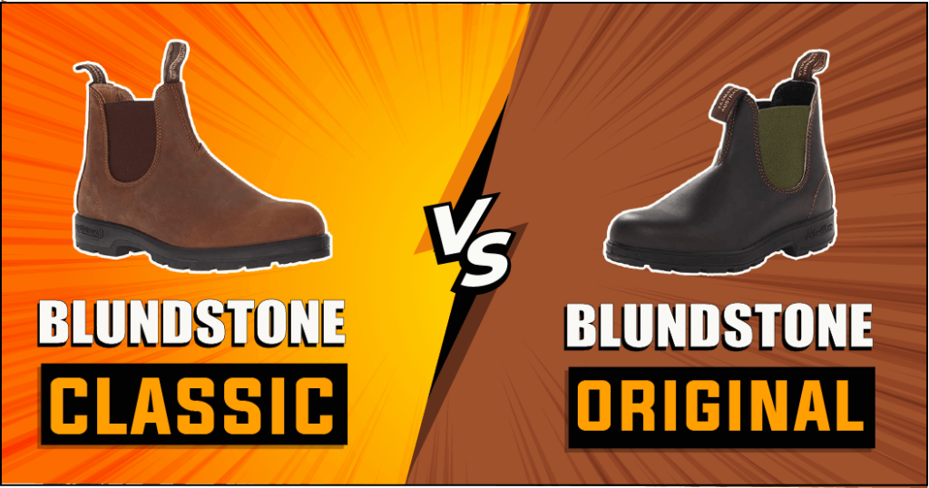 Blundstone Classic vs Original