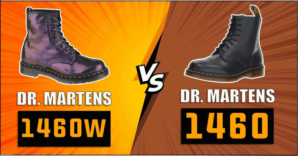 Dr. Martens 1460W vs 1460