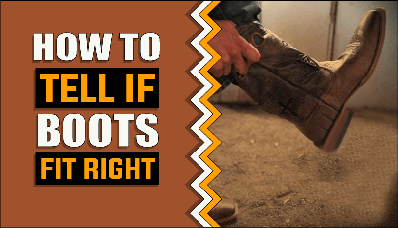 How To Tell If Boots Fit Right